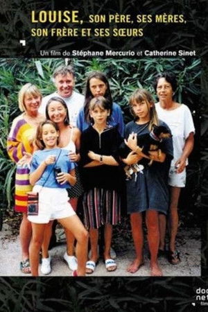 Louise, son père, ses mères, son frère et ses sœurs Louise, son père, ses mères, son frère et ses sœurs