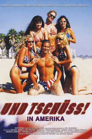 Und tschüss! In Amerika Und tschüss! In Amerika