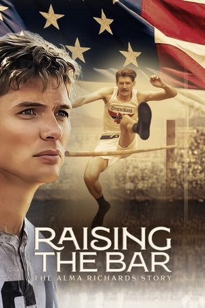Raising the Bar: The Alma Richards Story Raising the Bar: The Alma Richards Story