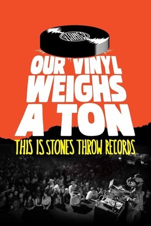Our Vinyl Weighs a Ton: This Is Stones Throw Records Our Vinyl Weighs a Ton: This Is Stones Throw Records