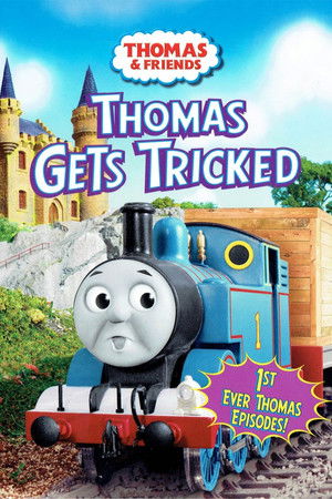 Thomas & Friends: Thomas Gets Tricked Thomas & Friends: Thomas Gets Tricked