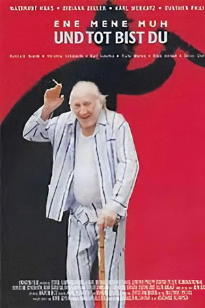 Ene mene muh – und tot bist du