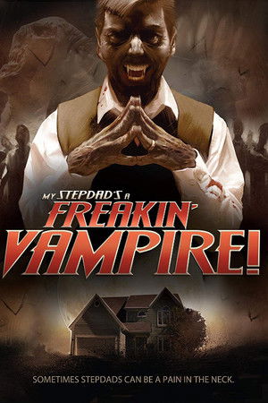 My Step-Dad's a Freakin' Vampire