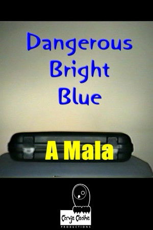 Dangerous Bright Blue