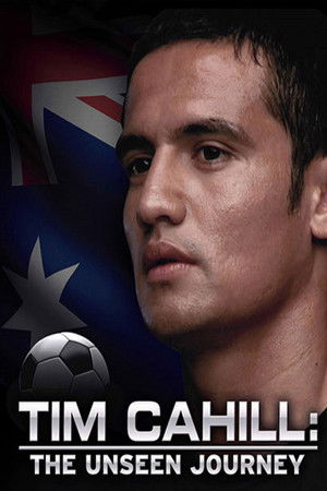 Tim Cahill: The Unseen Journey Tim Cahill: The Unseen Journey
