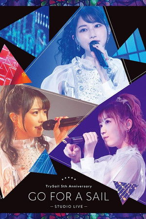 TrySail 5th Anniversary Live “Go for a Sail” STUDIO LIVE
