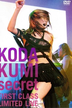 KODA KUMI secret ~FIRST CLASS LIMITED LIVE~ KODA KUMI secret ~FIRST CLASS LIMITED LIVE~