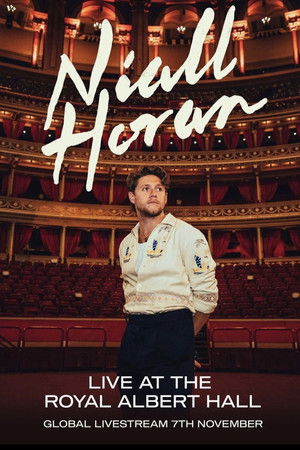 Niall Horan: Live at the Royal Albert Hall Niall Horan: Live at the Royal Albert Hall