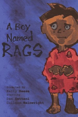 A Boy Named Rags A Boy Named Rags