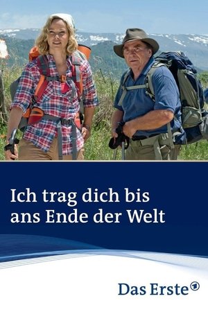 Ich trag dich bis ans Ende der Welt