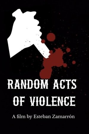 A Random Act of Violence A Random Act of Violence