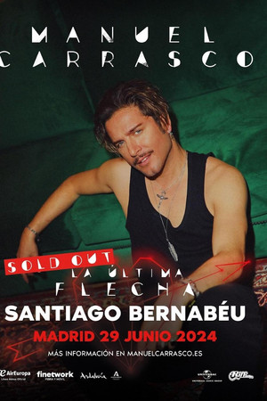 Manuel Carrasco - La Última Flecha. Directo Estadio Santiago Bernabéu, Madrid