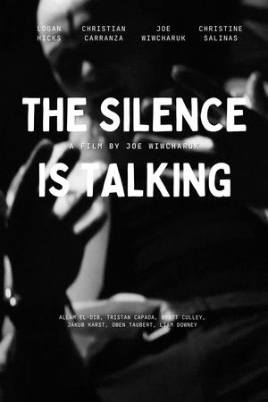 The Silence is Talking The Silence is Talking