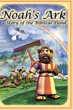 Noah's Ark: Story of the Biblical Flood Noah's Ark: Story of the Biblical Flood