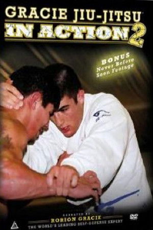 Gracie Jiu-jitsu In Action - Vol 2 Gracie Jiu-jitsu In Action - Vol 2