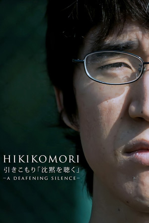 Hikikomori. A Deafening Silence Hikikomori. A Deafening Silence