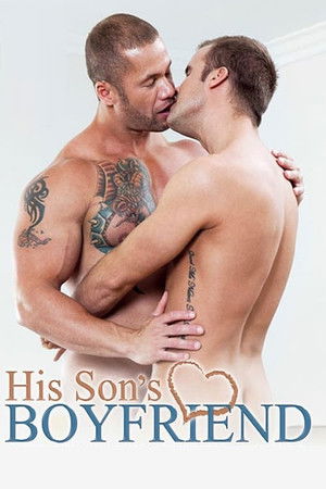 His Son's Boyfriend His Son's Boyfriend