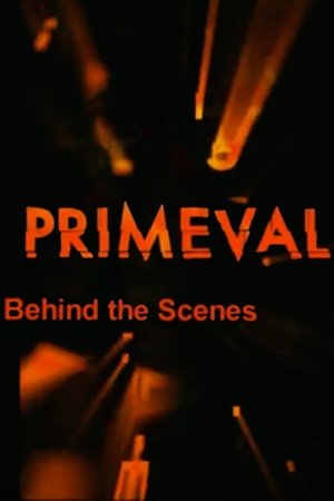 The Making of Primeval The Making of Primeval