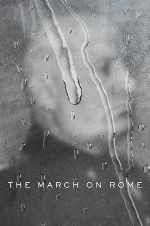 The March on Rome The March on Rome