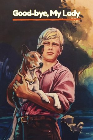 Good-bye, My Lady Good-bye, My Lady