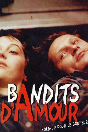 Bandits d'amour Bandits d'amour
