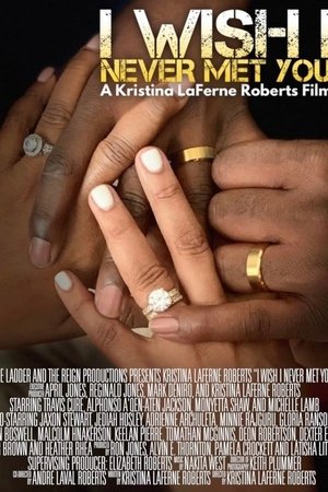 I Wish I Never Met You I Wish I Never Met You