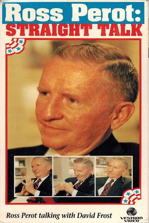 Ross Perot: Straight Talk Ross Perot: Straight Talk