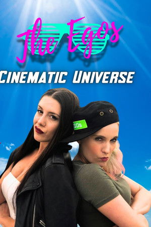 The Egos: Cinematic Universe The Egos: Cinematic Universe