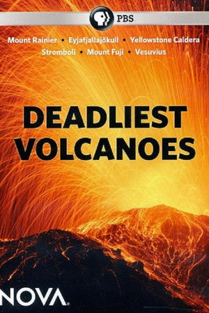 Deadliest Volcanoes Deadliest Volcanoes