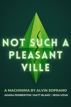 Not Such a Pleasantville Not Such a Pleasantville