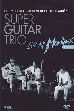 Super Guitar Trio - Live At Montreux Super Guitar Trio - Live At Montreux