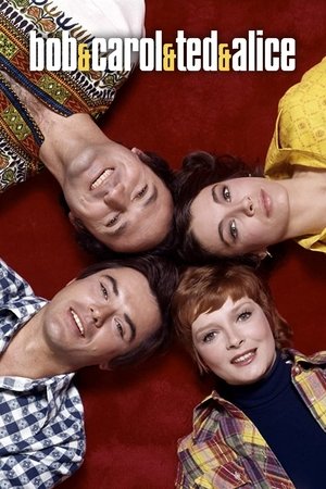 Bob & Carol & Ted & Alice Bob & Carol & Ted & Alice