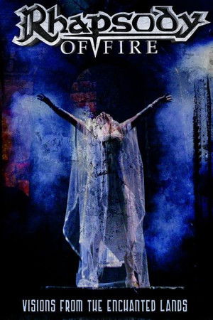 Rhapsody of Fire: Visions from the Enchanted Lands Rhapsody of Fire: Visions from the Enchanted Lands