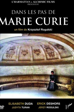 Dans les pas de Marie Curie Dans les pas de Marie Curie