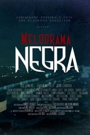 Melodrama Negra Melodrama Negra