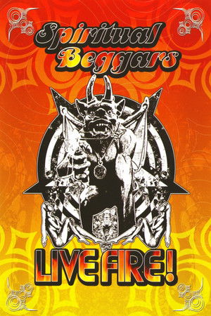 Spiritual Beggars: Live Fire! Spiritual Beggars: Live Fire!