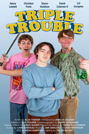 Triple Trouble Triple Trouble