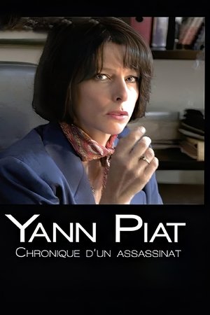 Yann Piat: A Chronicle of Murder Yann Piat: A Chronicle of Murder