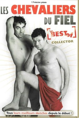 Les Chevaliers du Fiel : Le Best Of Collector
