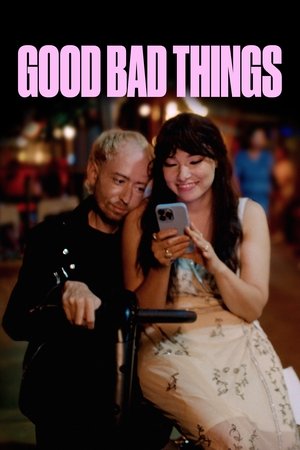 Good Bad Things Good Bad Things