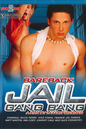 Bareback Jail Gang Bang Bareback Jail Gang Bang