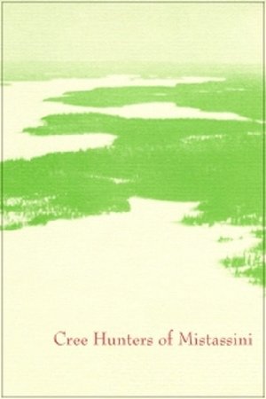 Cree Hunters of Mistassini Cree Hunters of Mistassini