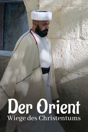 Der Orient - Wiege des Christentums Der Orient - Wiege des Christentums