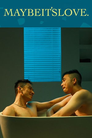 Maybe It's Love Maybe It's Love