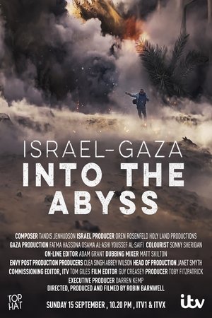 Israel and Gaza: Into the Abyss Israel and Gaza: Into the Abyss