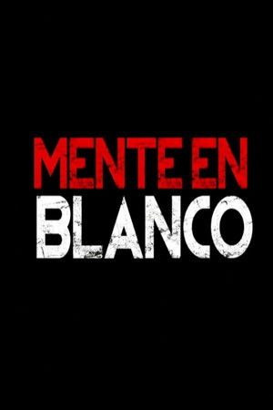 Mente En Blanco Mente En Blanco