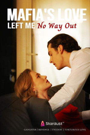 Mafia's Love Left Me No Way Out