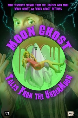 Moon Ghost: Tales From the UnderMoon Moon Ghost: Tales From the UnderMoon