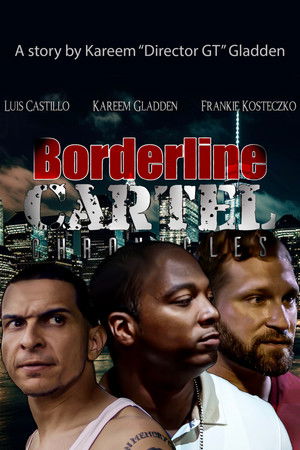 Borderline Cartel Chronicles Borderline Cartel Chronicles