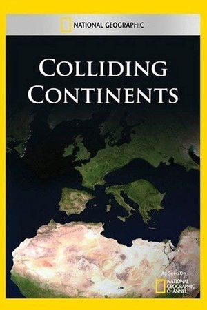 Colliding Continents Colliding Continents
